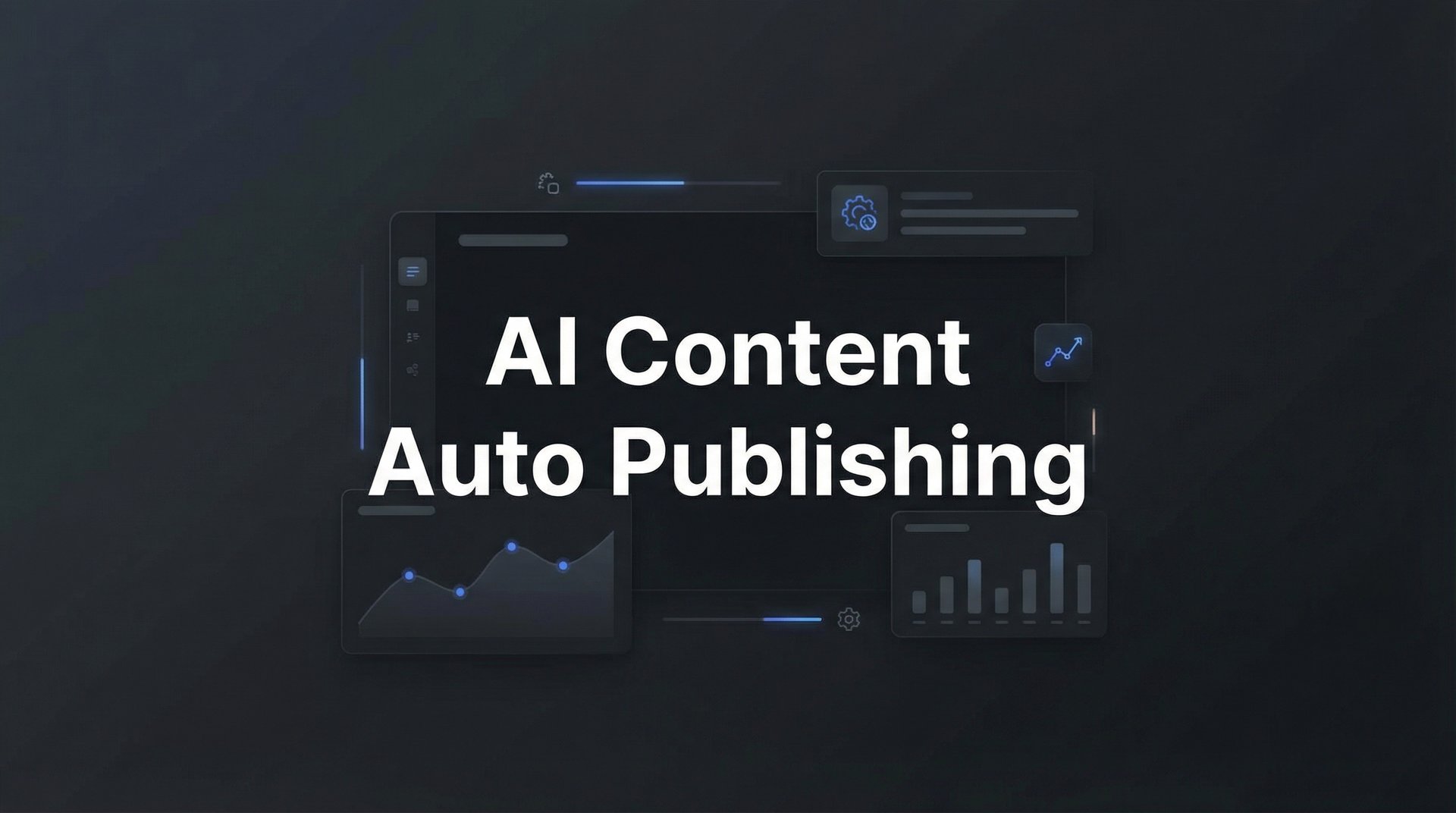 AI Content Auto Publishing: Complete Setup Guide 2026