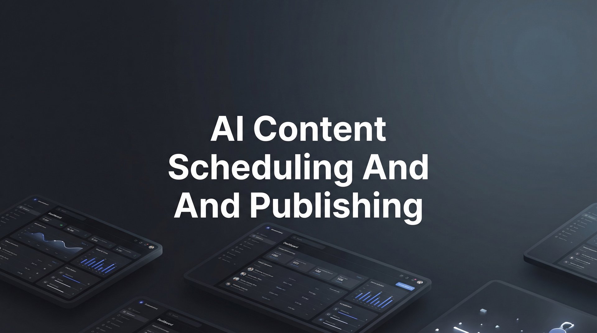 AI Content Scheduling And Publishing: 7 Proven Strategies