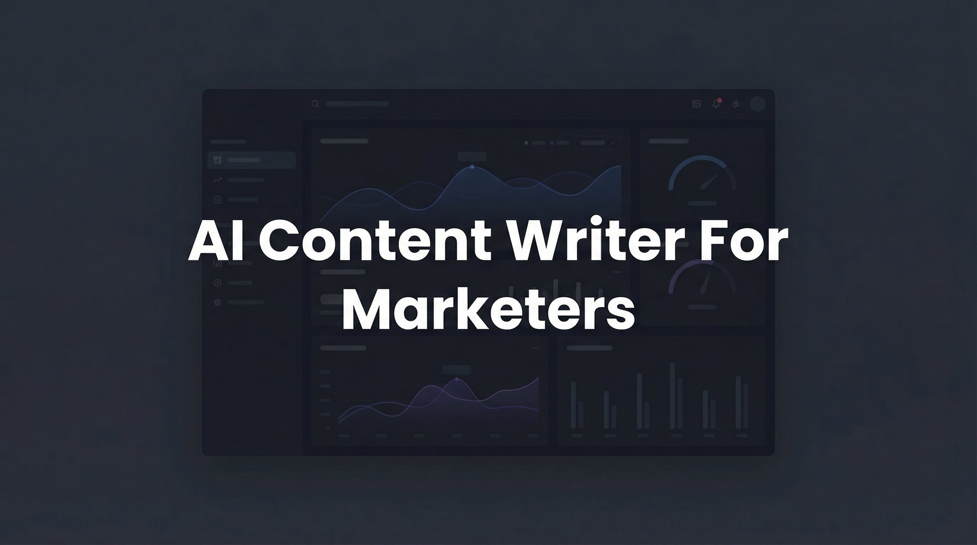 AI Content Writer For Marketers: 7 Proven Strategies