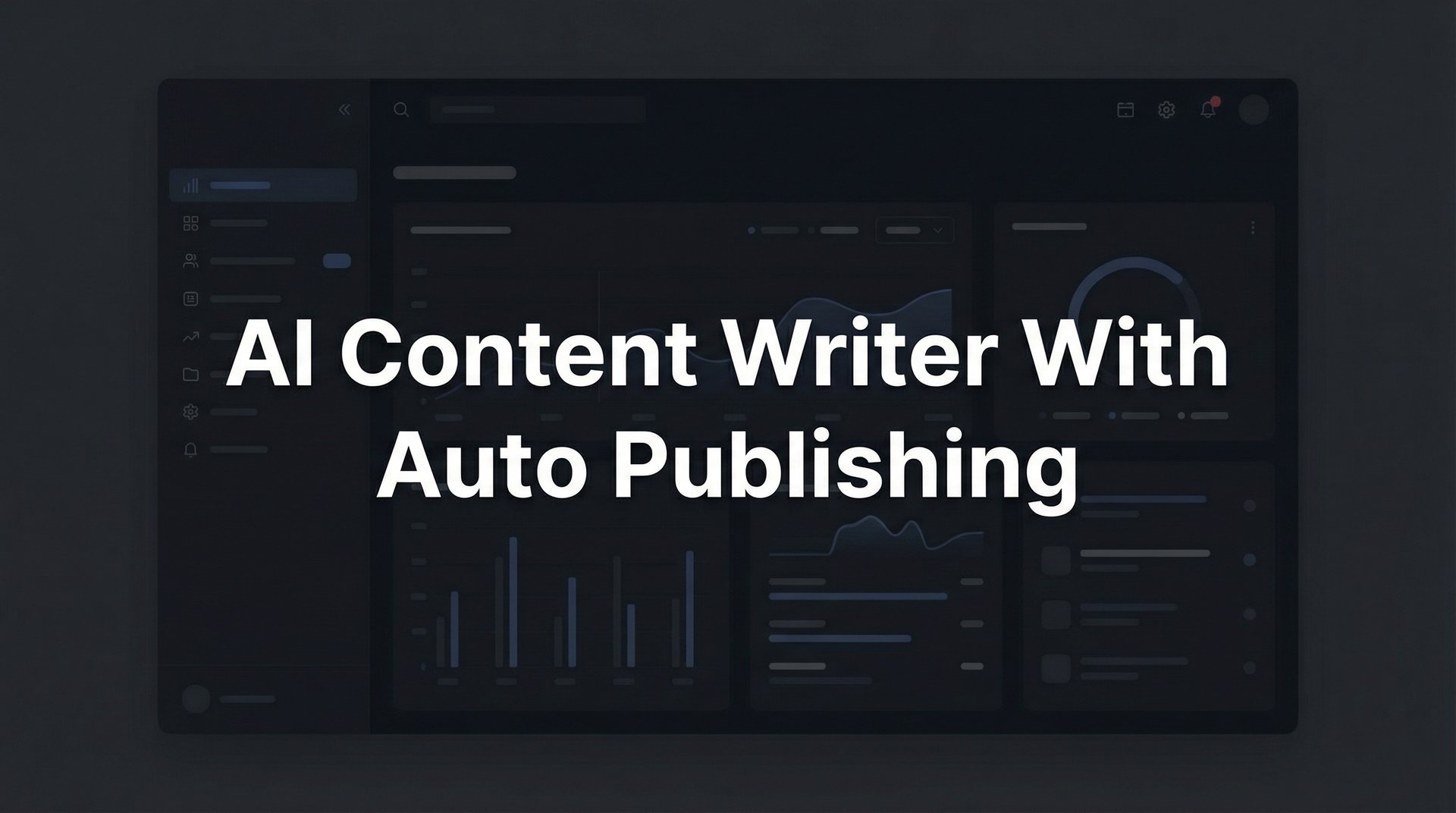 AI Content Writer With Auto Publishing: Best Guide