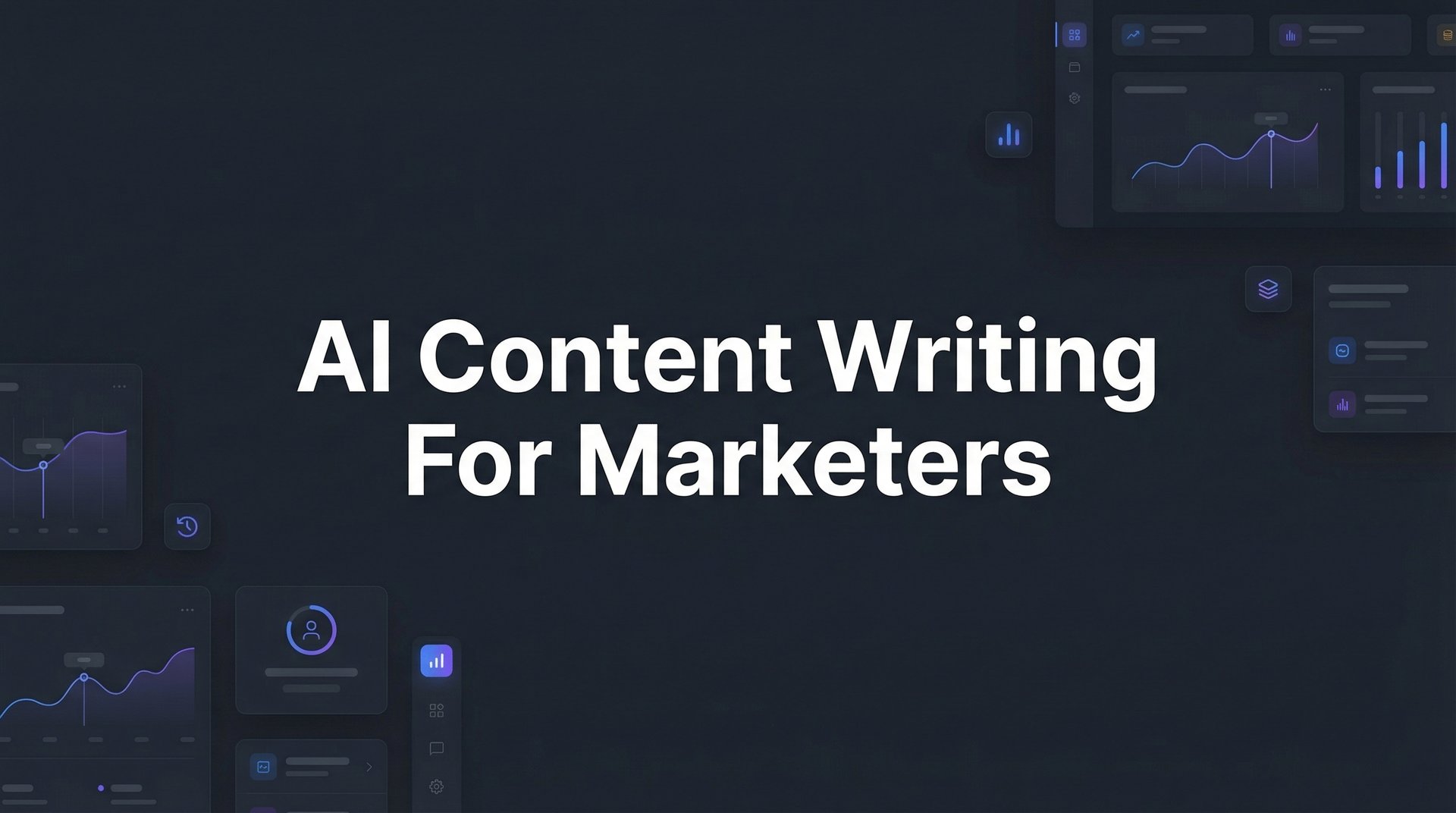 AI Content Writing For Marketers: 7 Key Strategies