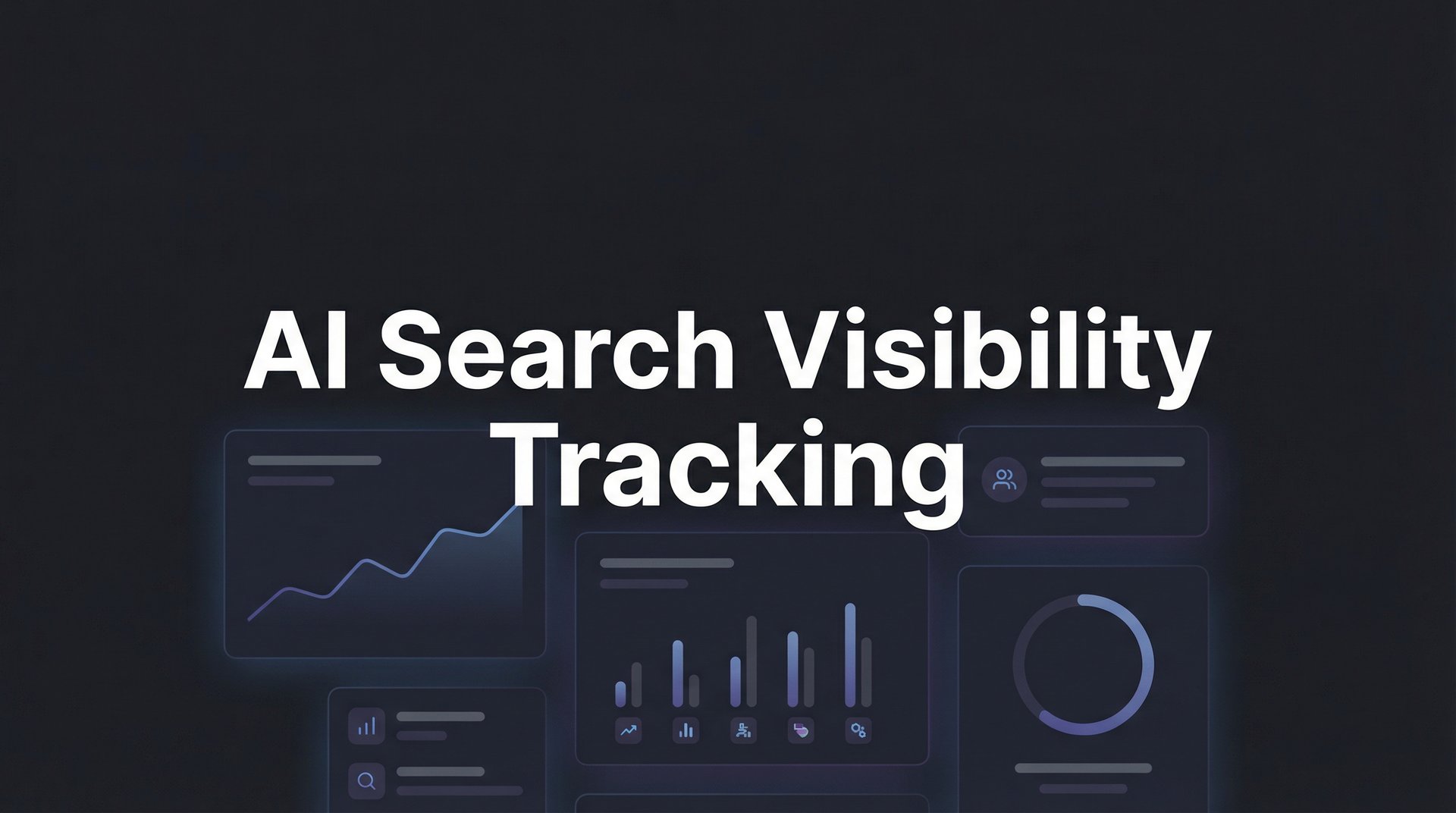 AI Search Visibility Tracking: 7 Proven Strategies