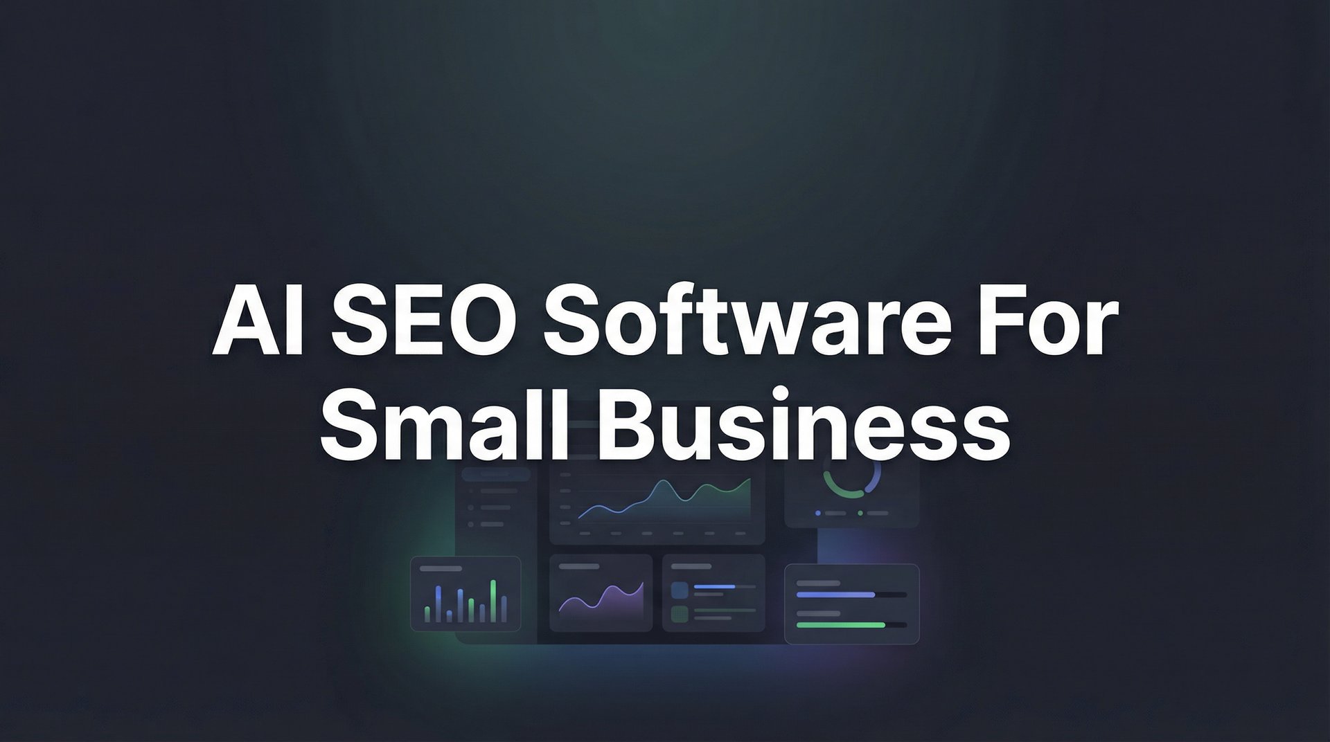 9 Best AI SEO Software For Small Business Tools 2026