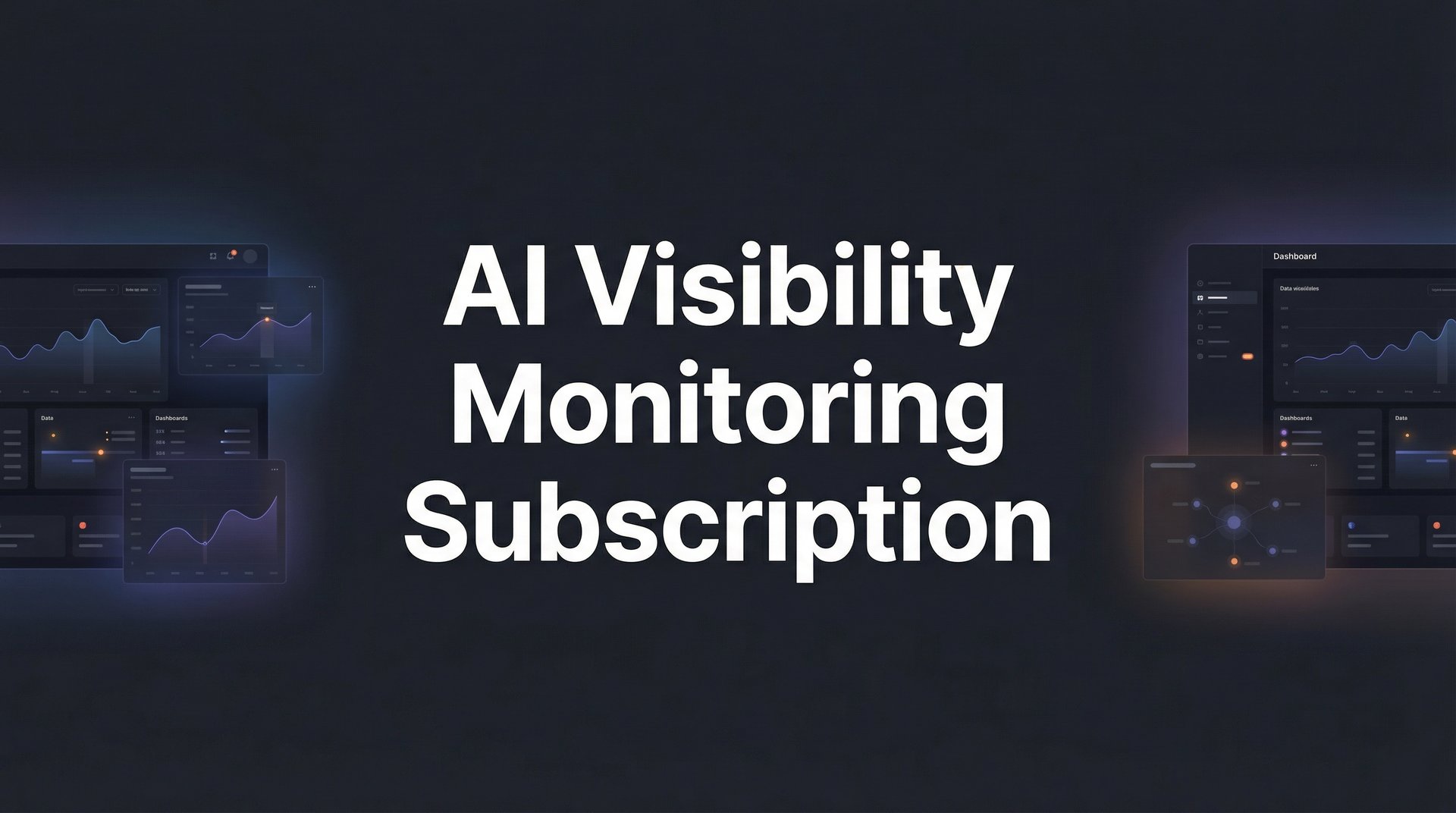 AI Visibility Monitoring Subscription: Complete Guide