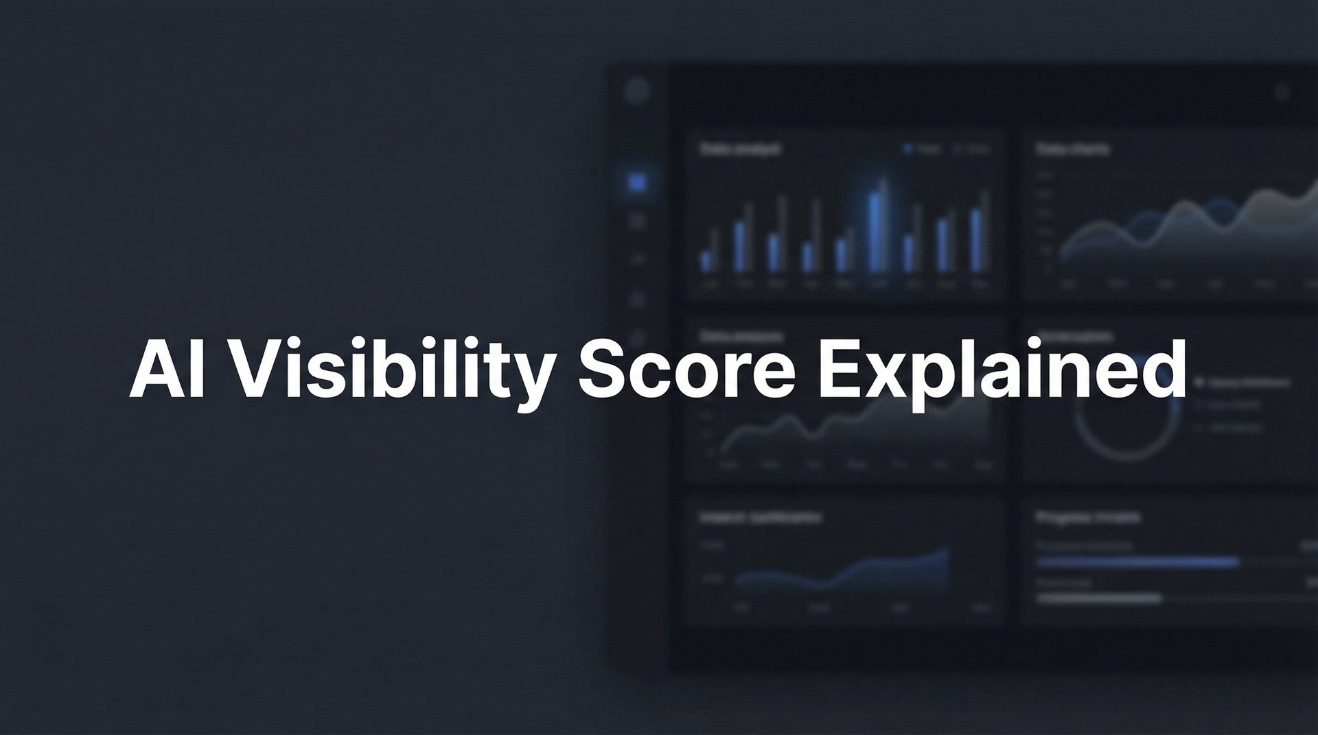AI Visibility Score Explained: Brand Presence Guide