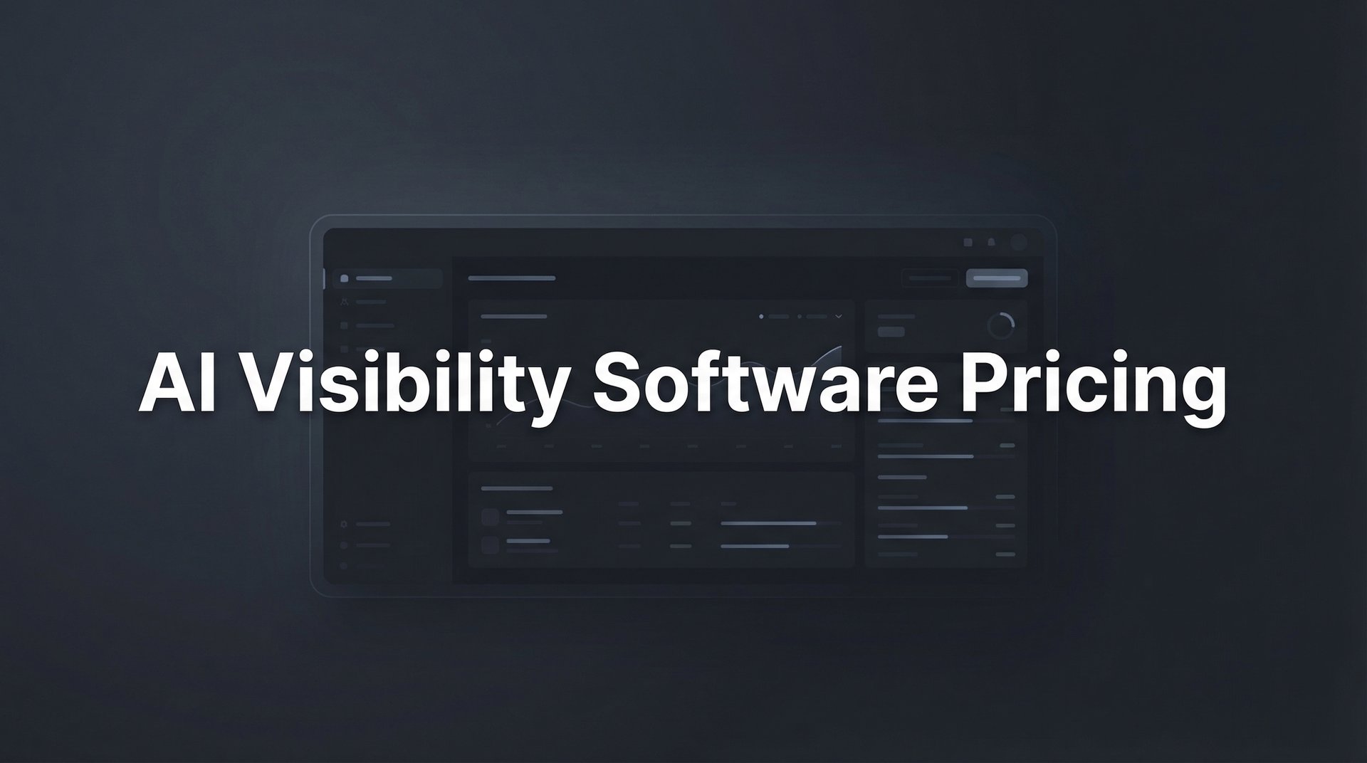 AI Visibility Software Pricing: Complete 2026 Guide