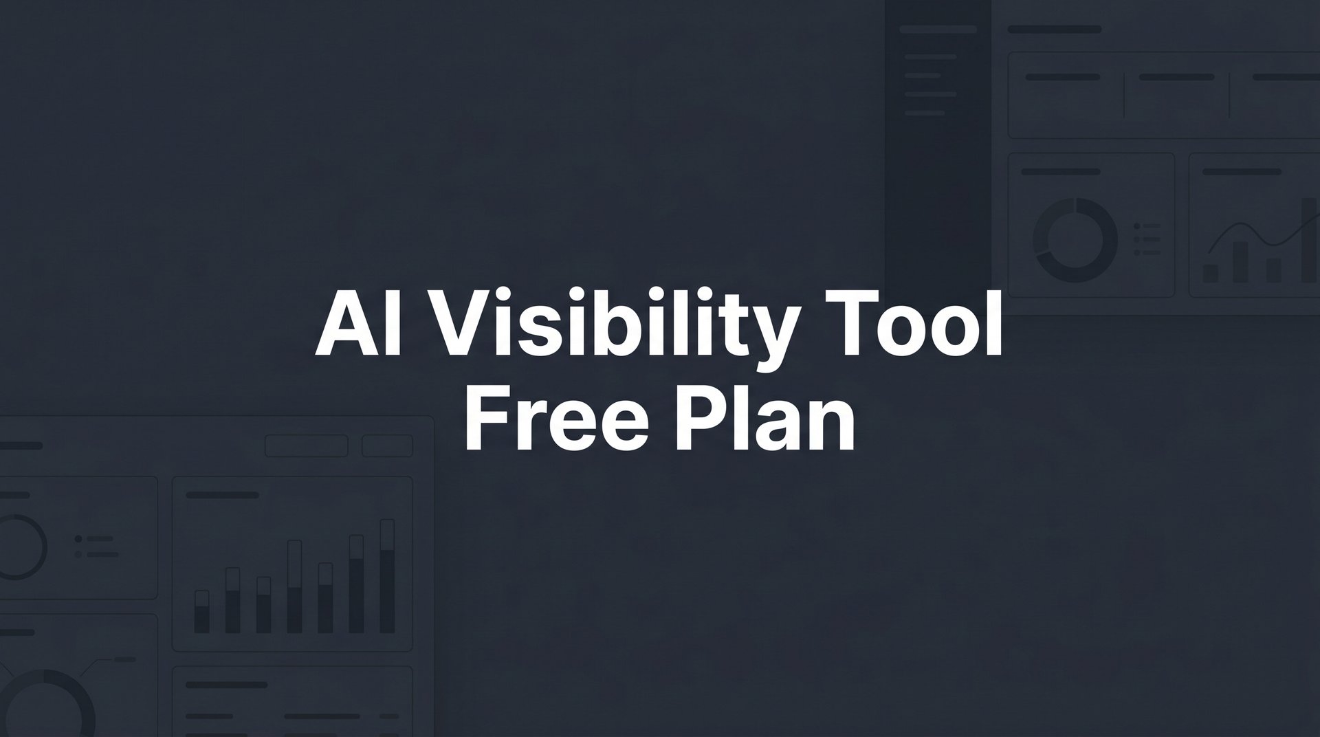 Best AI Visibility Tool Free Plan Options for 2026