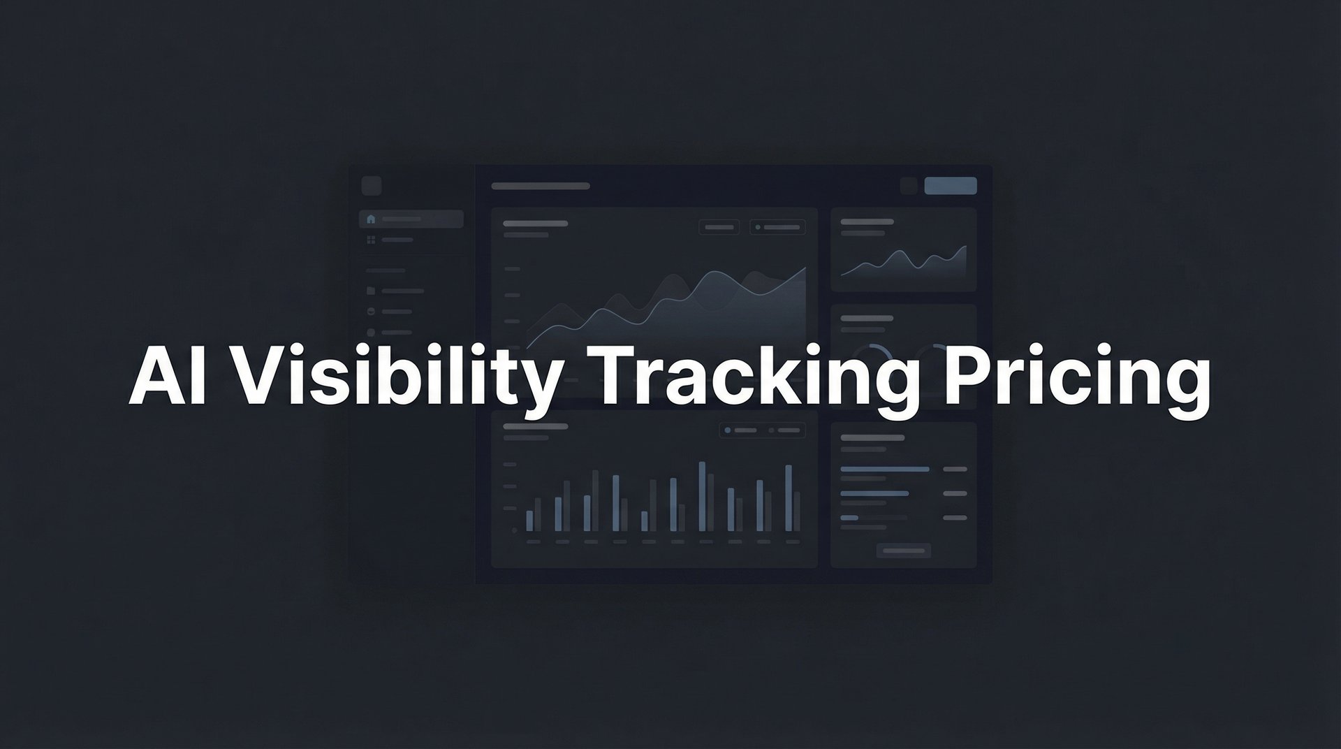 AI Visibility Tracking Pricing: 2026 Guide & Plans