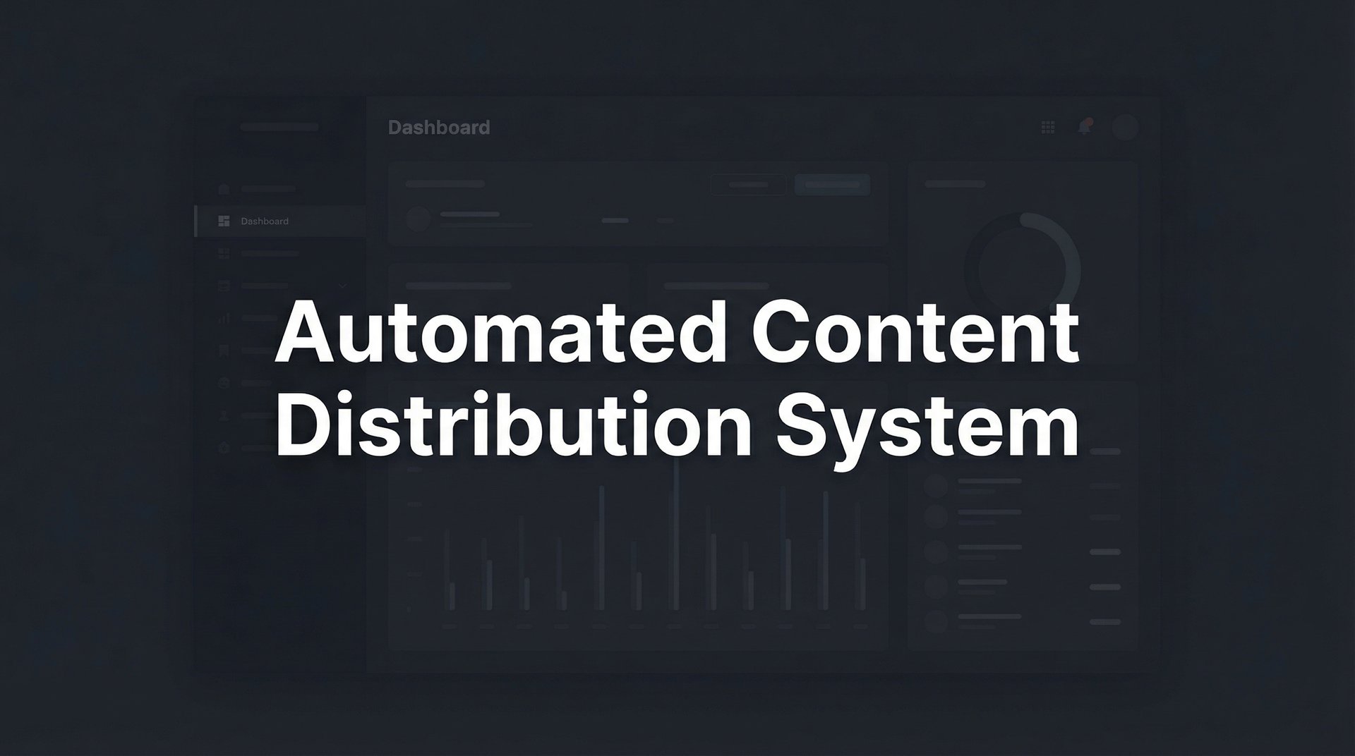 Automated Content Distribution System: Complete Guide