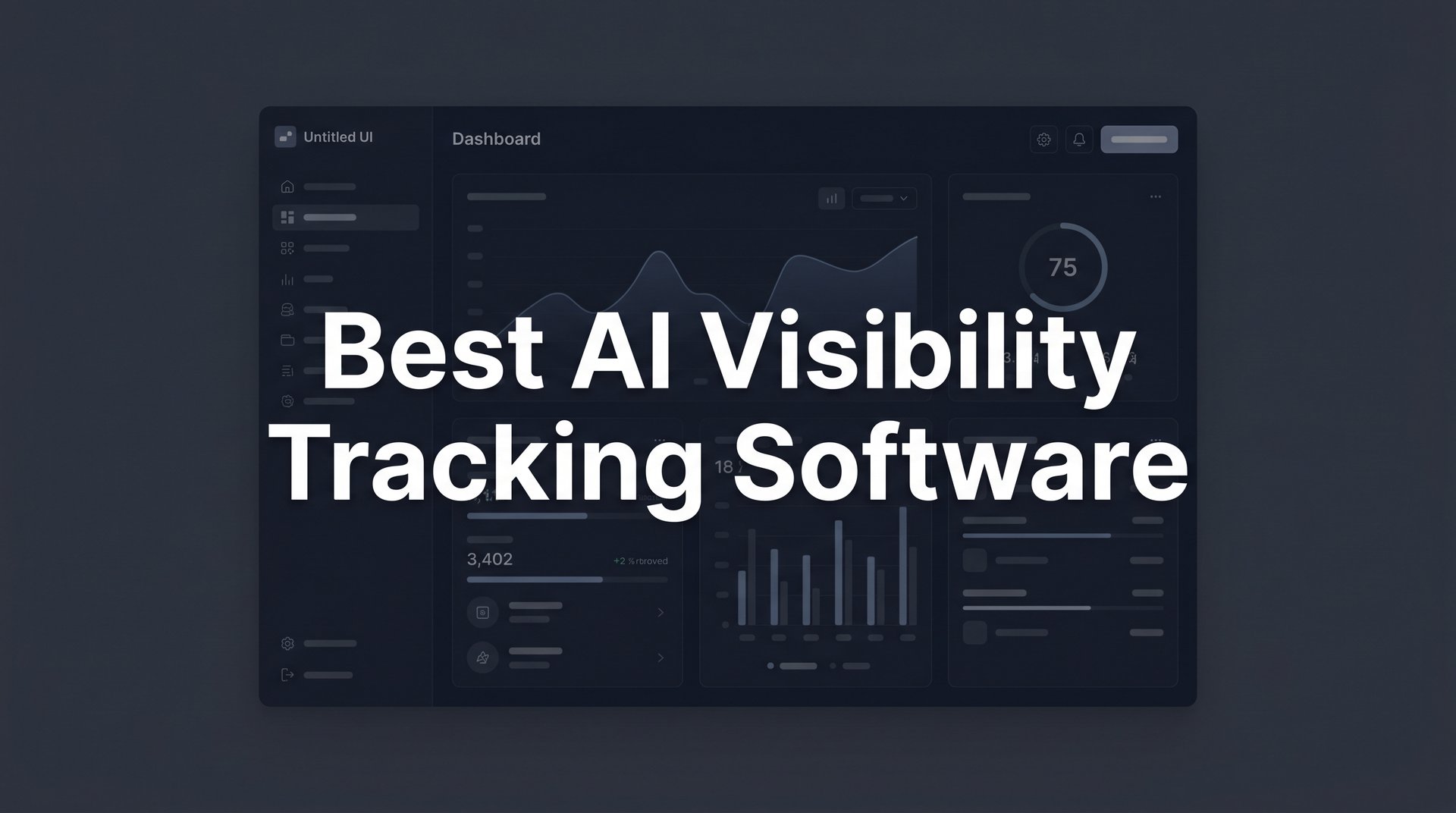 Best AI Visibility Tracking Software: 2026 Guide & Tips