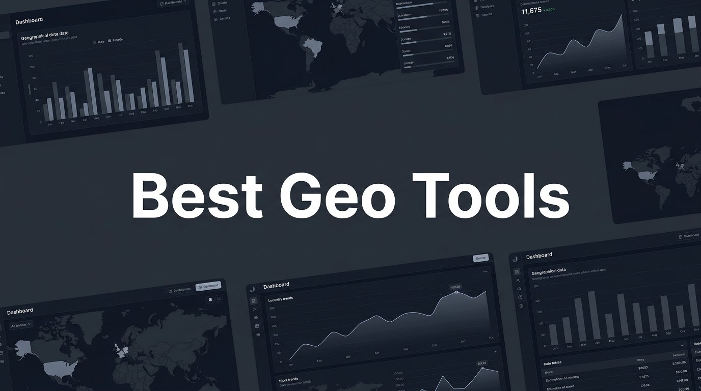 6 Best Geo Tools for AI Search Optimization in 2026