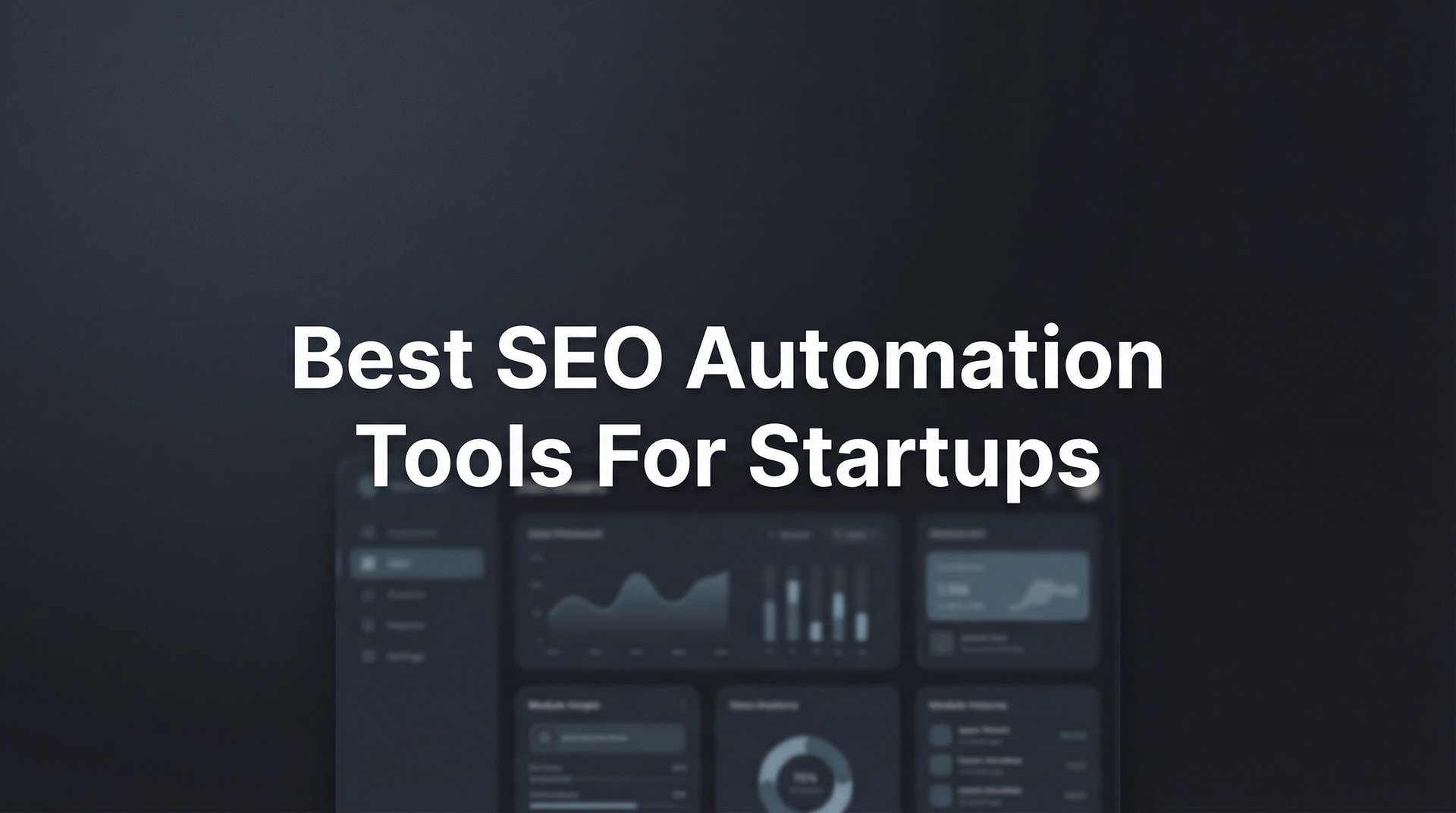 Best SEO Automation Tools For Startups: Complete Guide