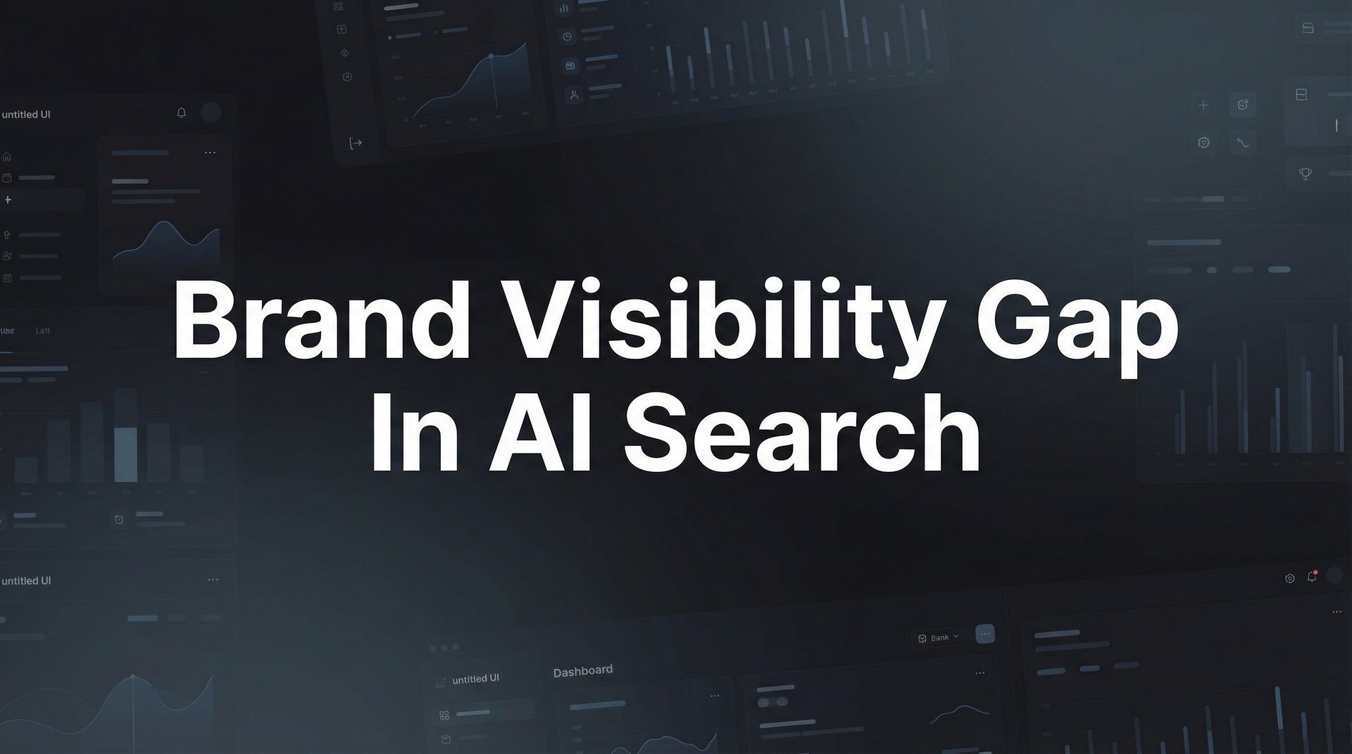 Brand Visibility Gap In AI Search: Complete Guide 2026