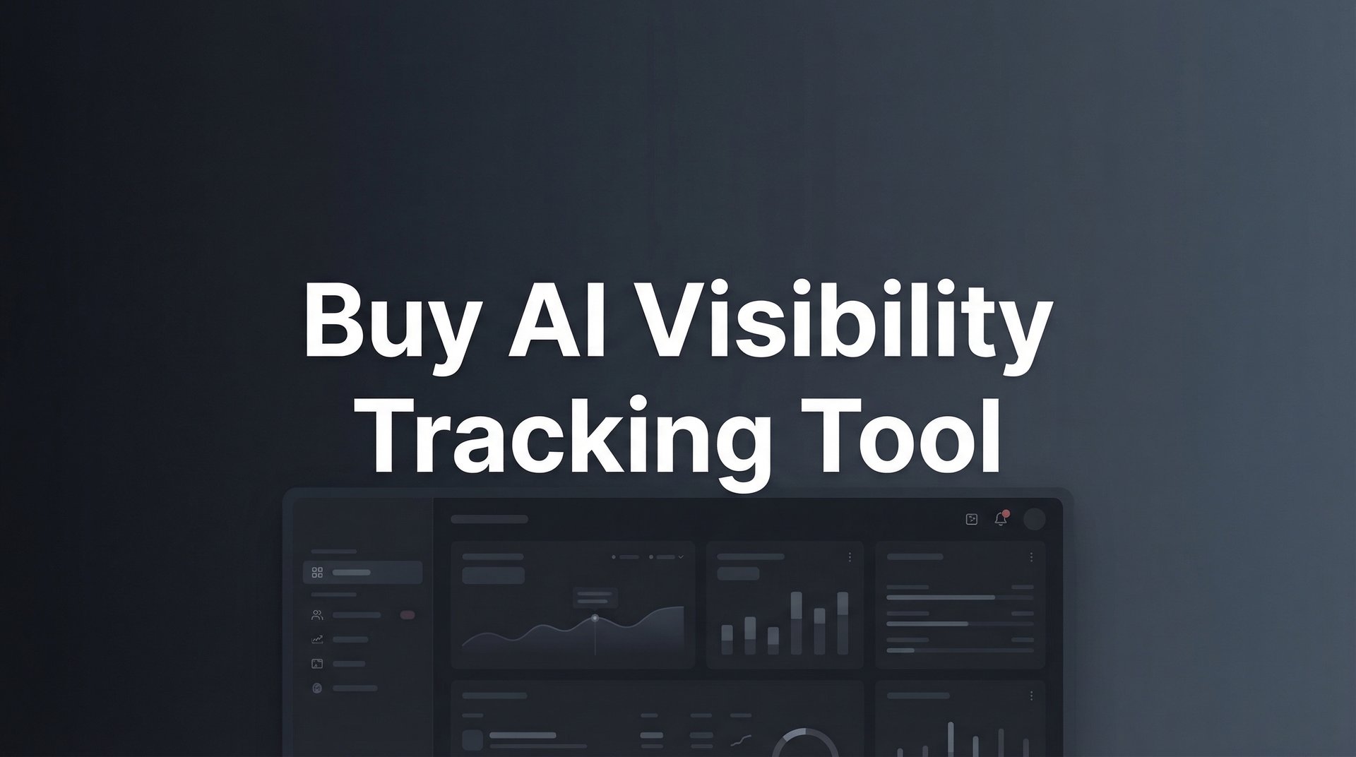 Buy AI Visibility Tracking Tool - 9 Best Options 2026