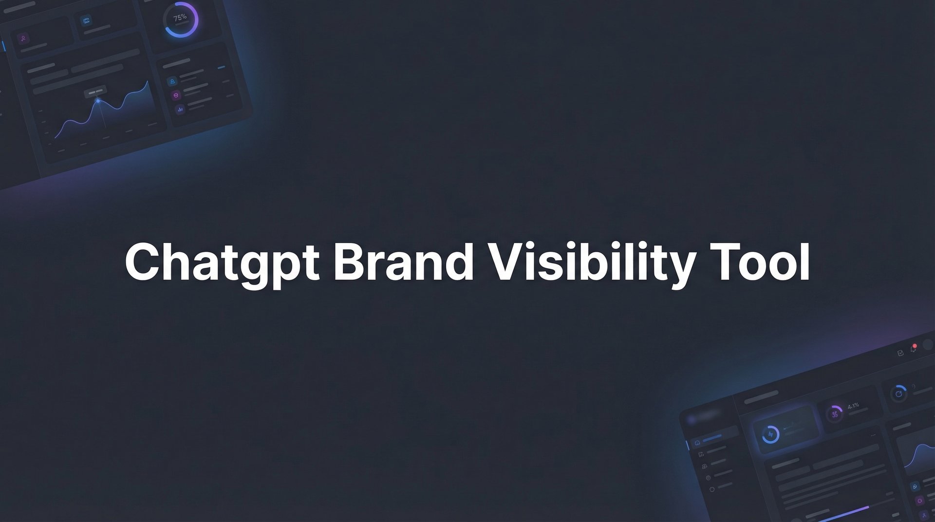 9 Best Chatgpt Brand Visibility Tools To Track AI 2026