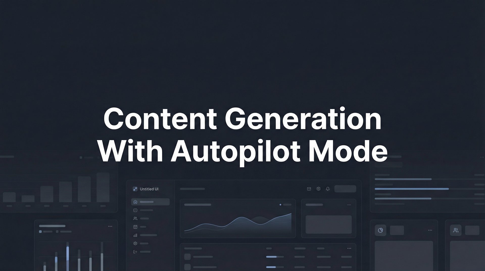 Guide Mode Content Generation With Autopilot Mode: Complete Guide