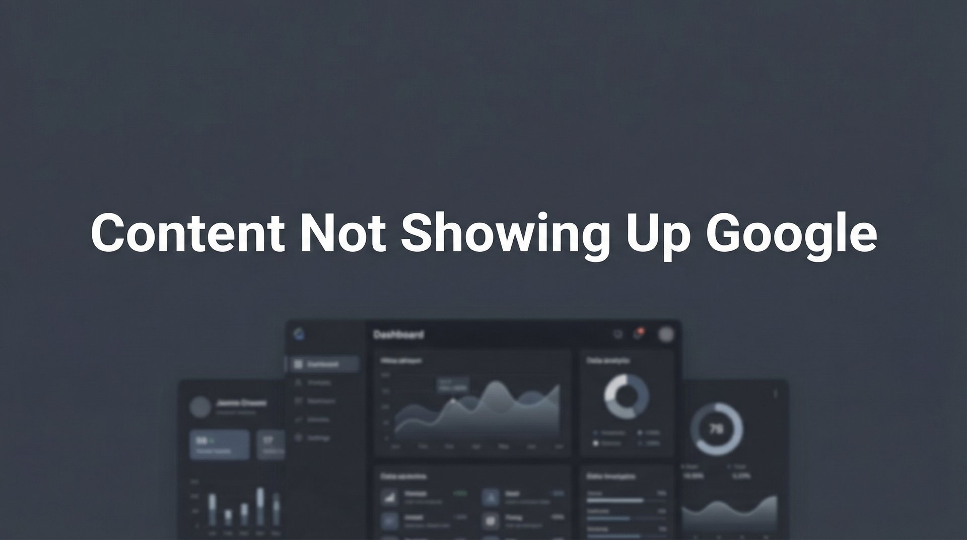 Content Not Showing Up Google: Complete Fix Guide 2026