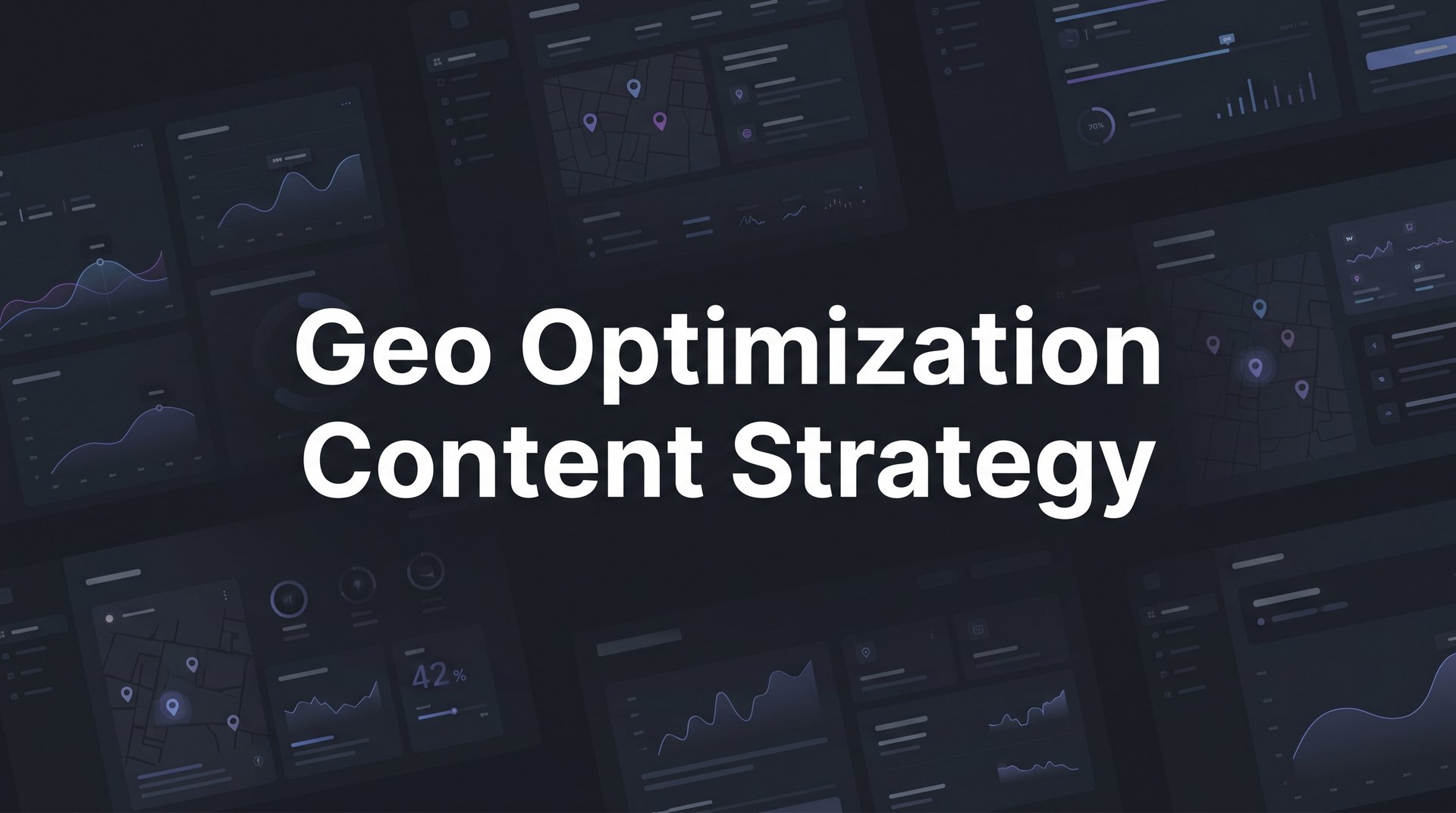 Geo Optimization Content Strategy: Complete Guide 2026
