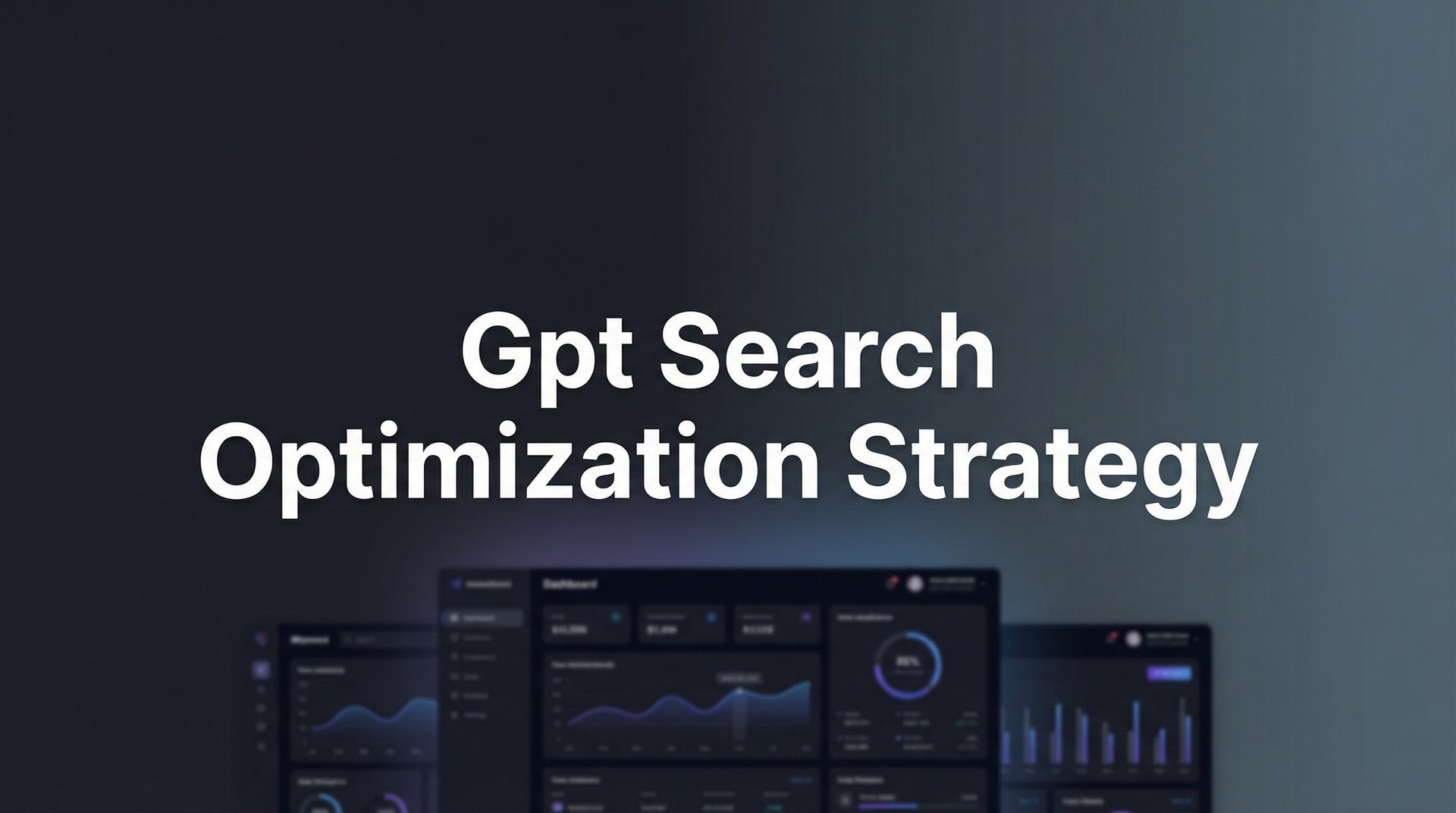 Gpt Search Optimization Strategy: Complete Guide 2026