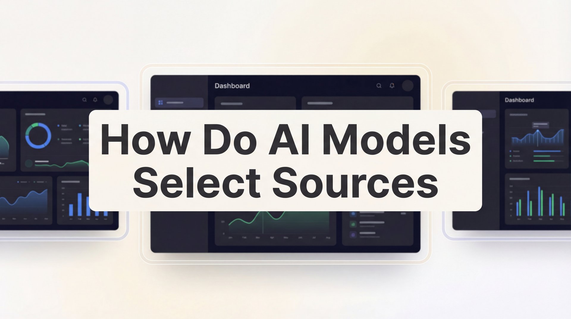 Selecting Ai Model How Do AI Models Select Sources: Complete Guide 2026