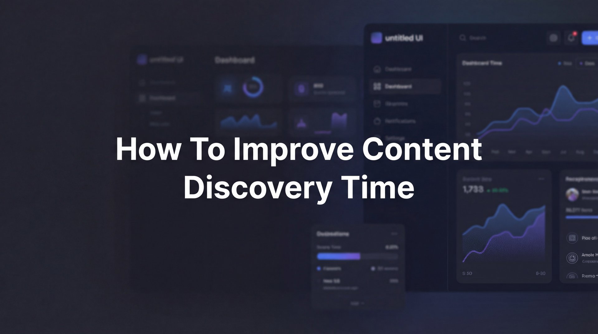 How To Improve Content Discovery Time: 6-Step Guide