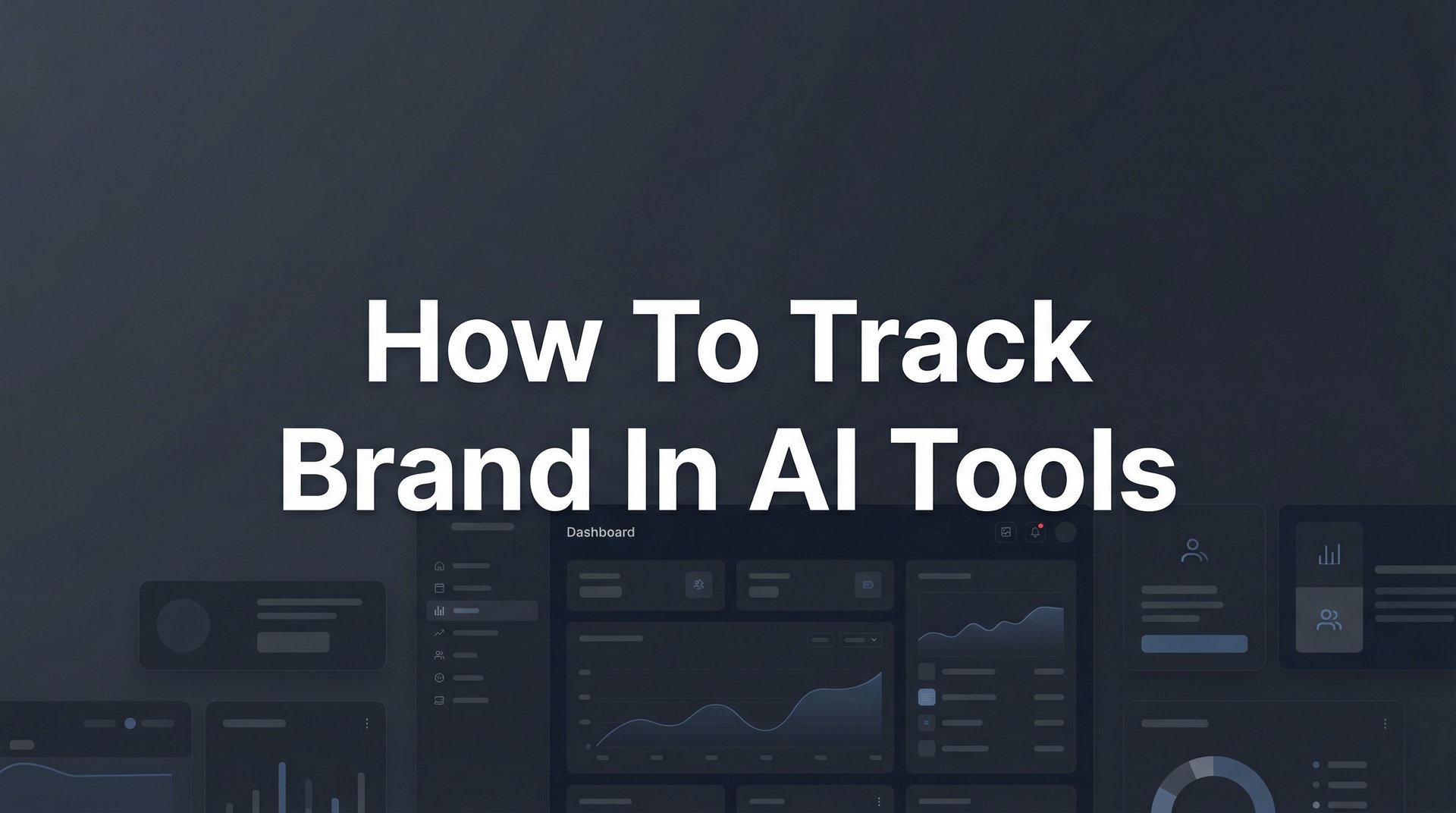 Track Ai Pack How To Track Brand In AI Tools: 7 Best Options 2026