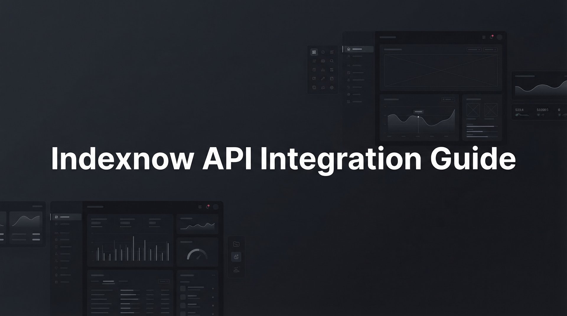 IndexNow API Integration Guide: Fast Setup & Tips!