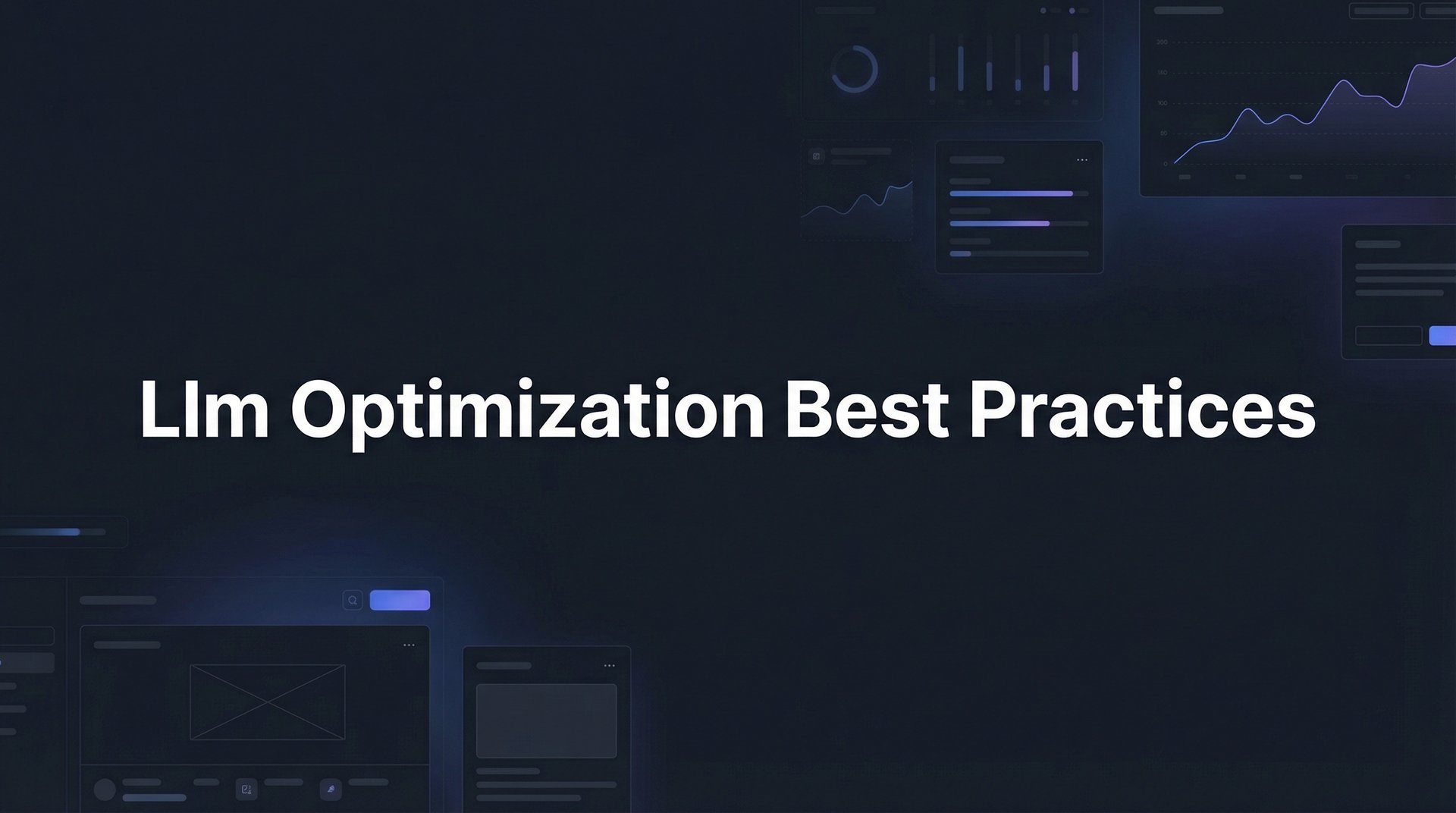 Llm Optimization Best Practices: Complete Guide 2026