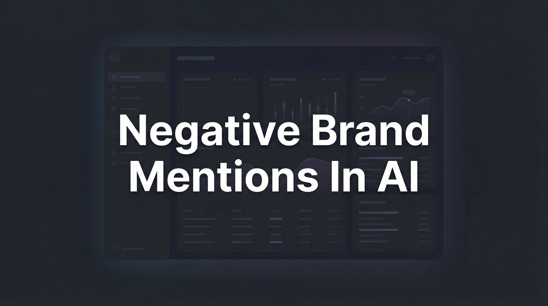 Invisible Reputation Negative Brand Mentions In AI: Detection & Response