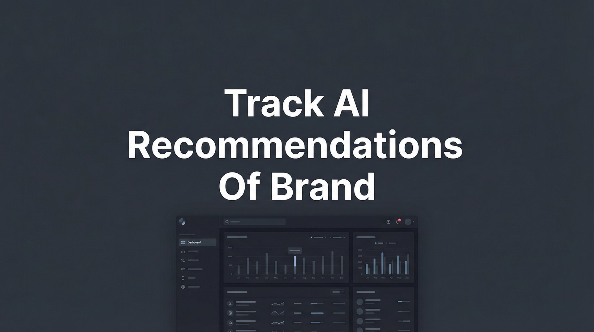 Track AI Recommendations Of Brand: Complete Guide 2026