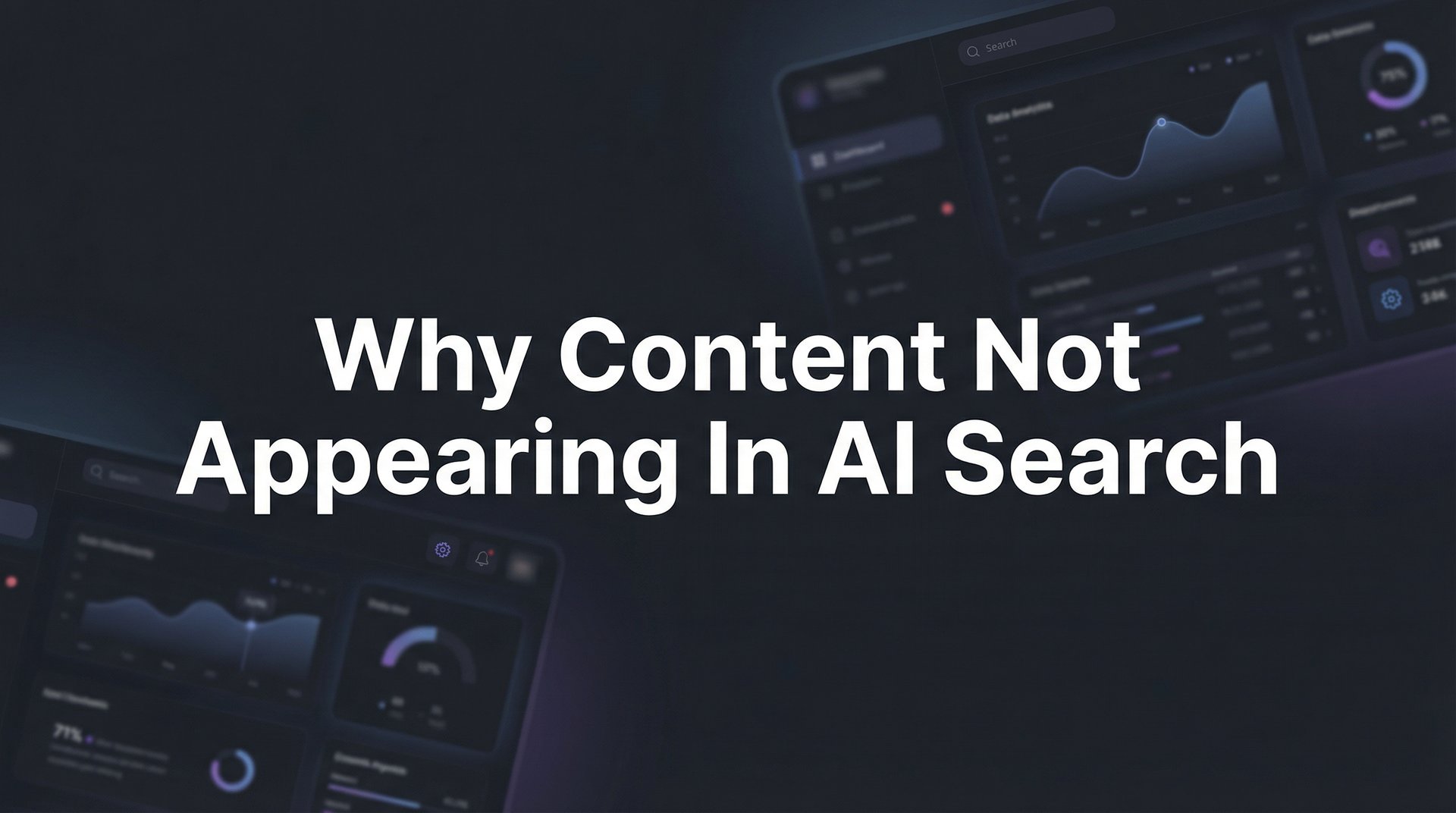 Why Content Not Appearing In AI Search: Fix It Now