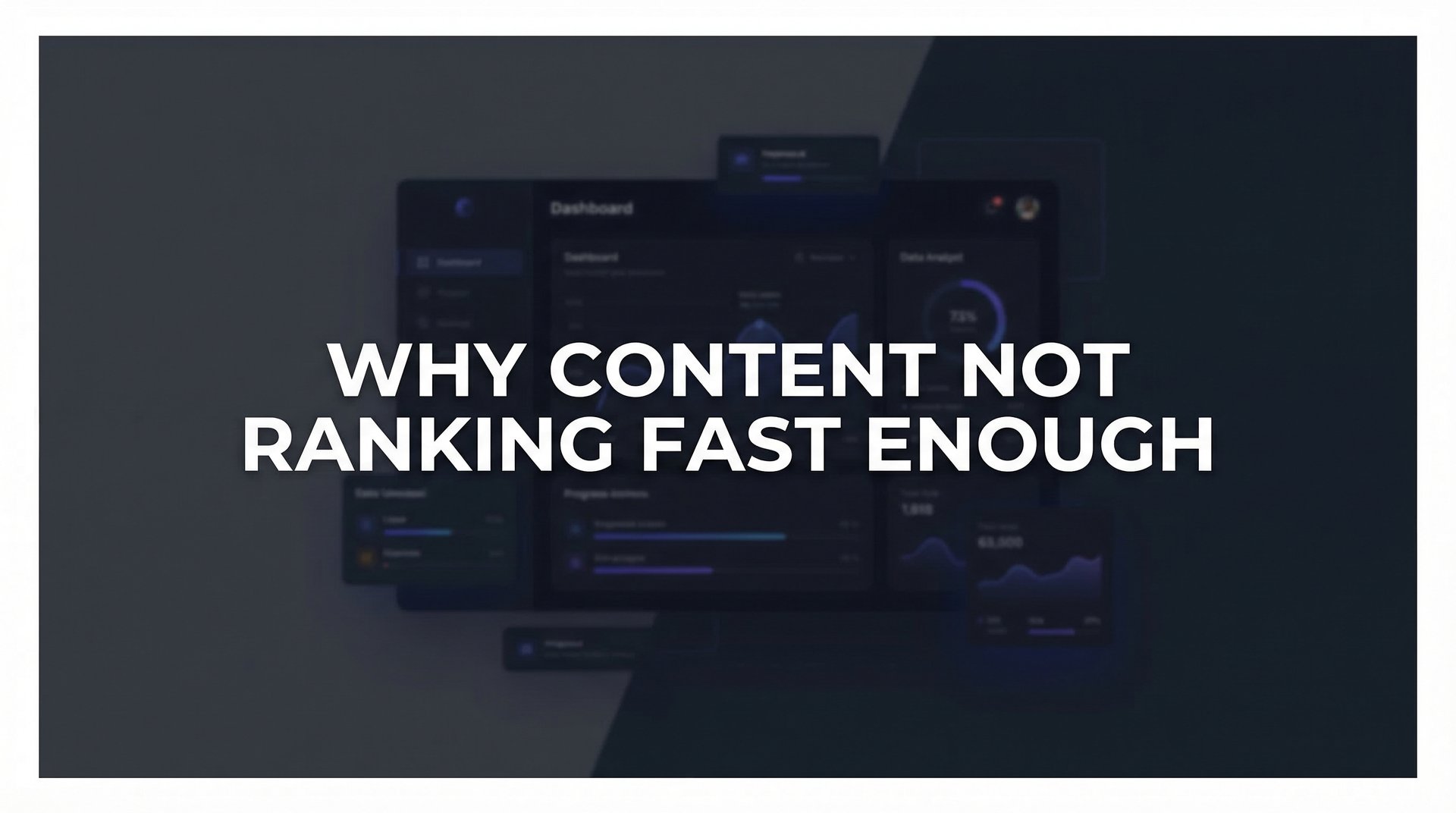 Why Content Not Ranking Fast Enough: Quick Fixes Guide